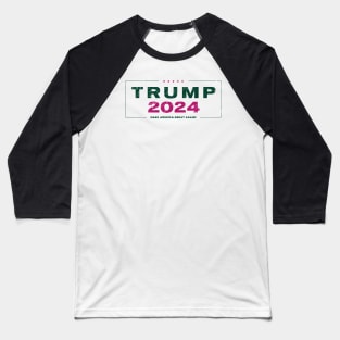 Trump 2024 make America great Again Baseball T-Shirt